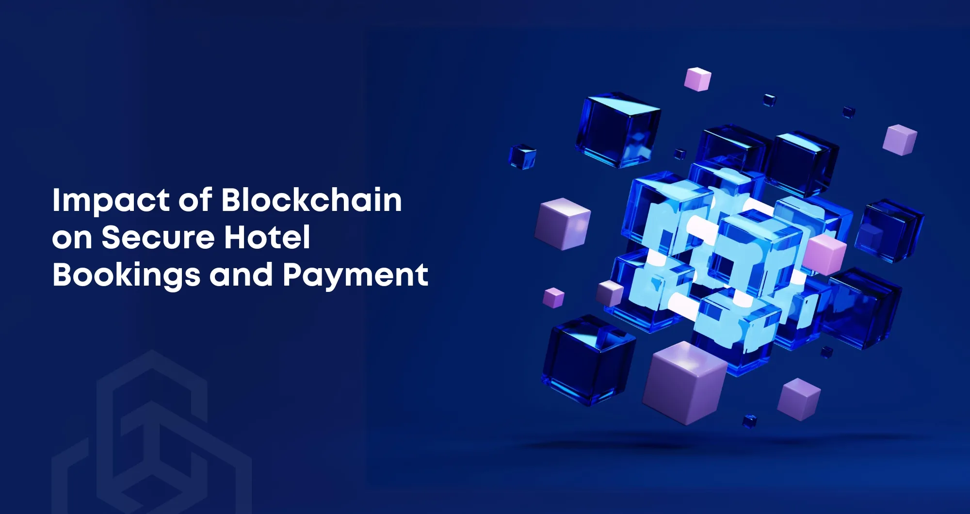 Impact of blockchain on secure hotel bookings and payment | London Daily  News