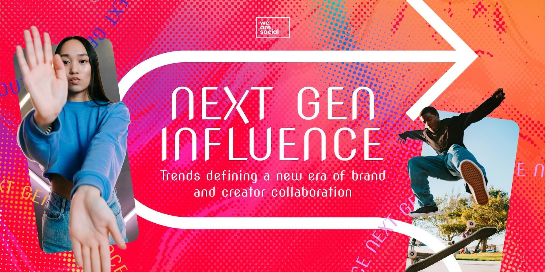 What does the next generation of influence look like? New We Are Social(04)